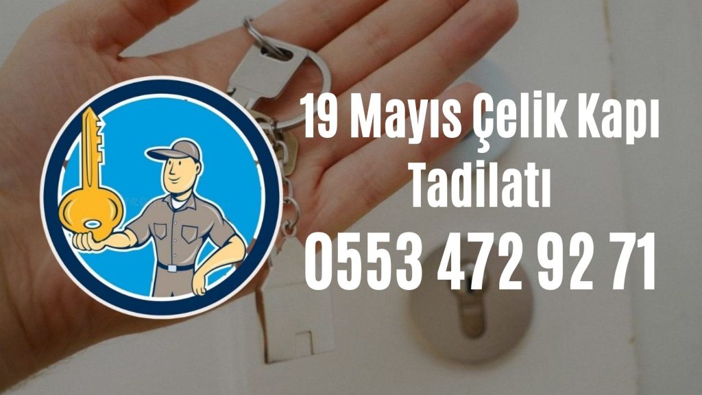 19 Mayıs Çelik Kapı Tadilatı