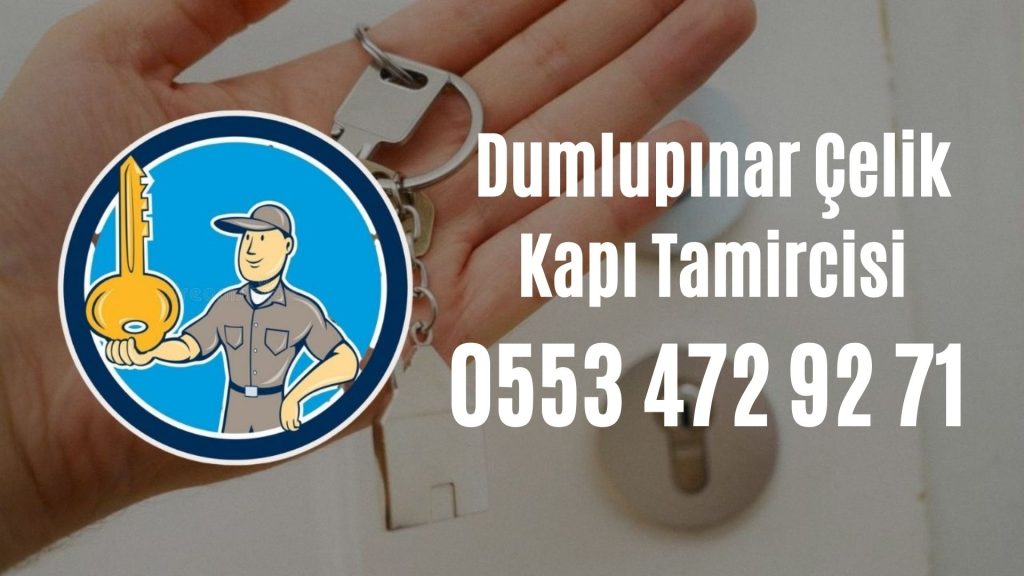 Dumlupınar Çelik Kapı Tamircisi