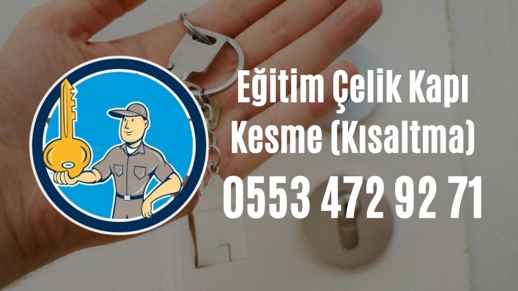 Eğitim Çelik Kapı Kesme (Kısaltma)