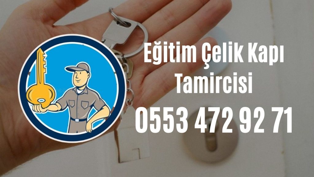 Eğitim Çelik Kapı Tamircisi