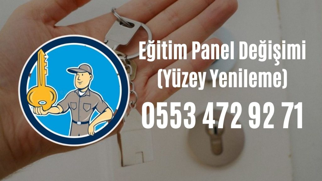Eğitim Panel Değişimi (Yüzey Yenileme)