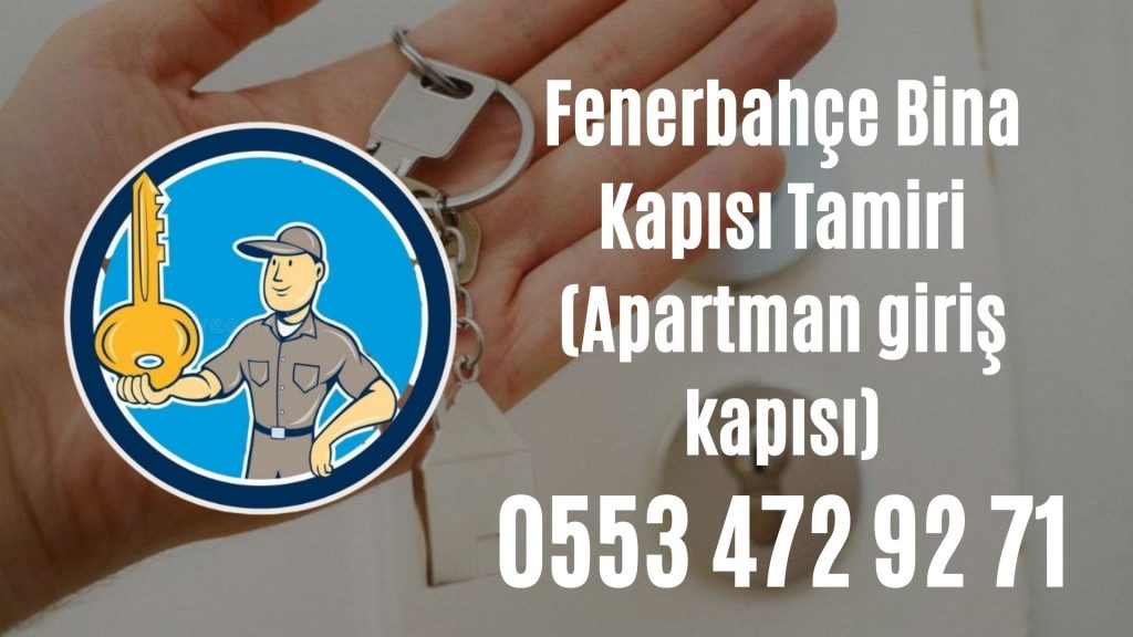 Fenerbahçe Bina Kapısı Tamiri (Apartman giriş kapısı)