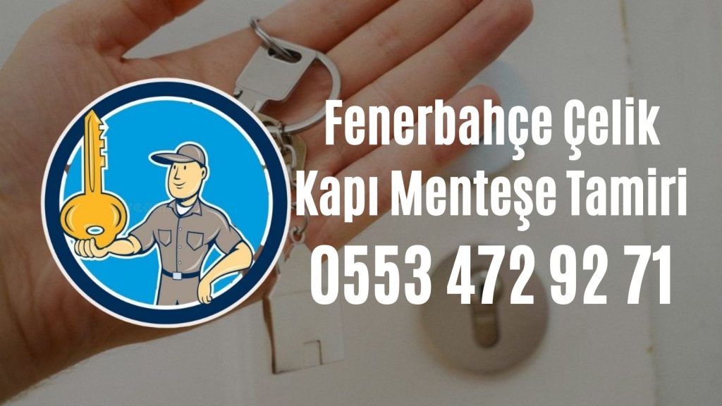 Fenerbahçe Çelik Kapı Menteşe Tamiri