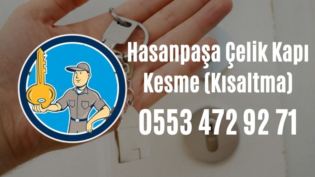 Hasanpaşa Çelik Kapı Kesme (Kısaltma)