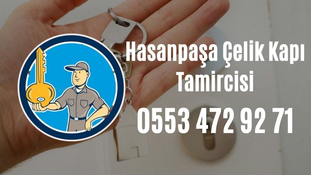 Hasanpaşa Çelik Kapı Tamircisi