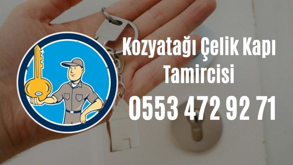 Kozyatağı Çelik Kapı Tamircisi