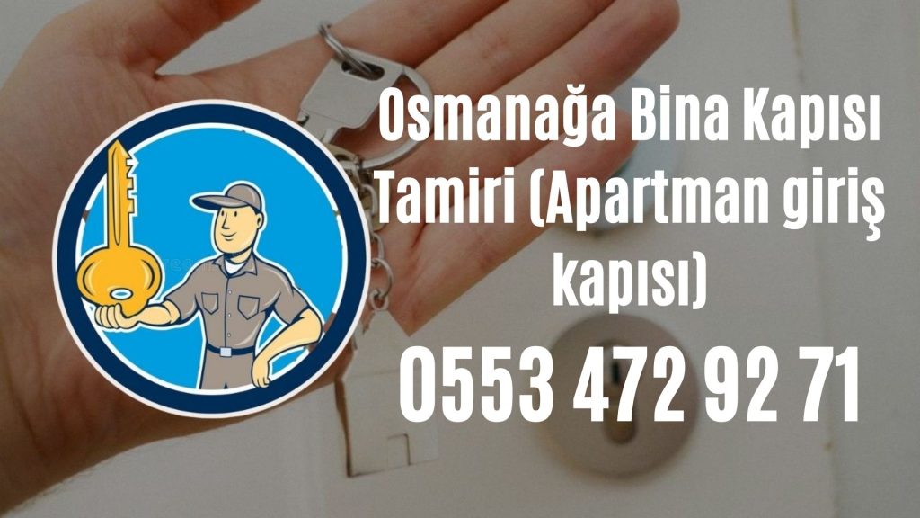 Osmanağa Bina Kapısı Tamiri (Apartman giriş kapısı)