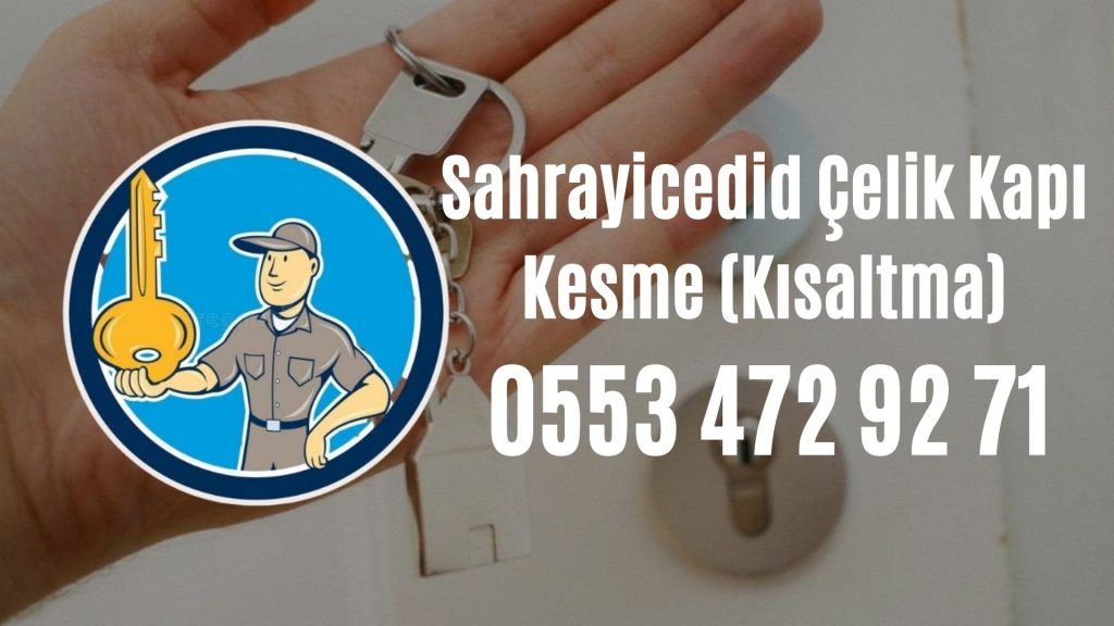 Sahrayicedid Çelik Kapı Kesme (Kısaltma)