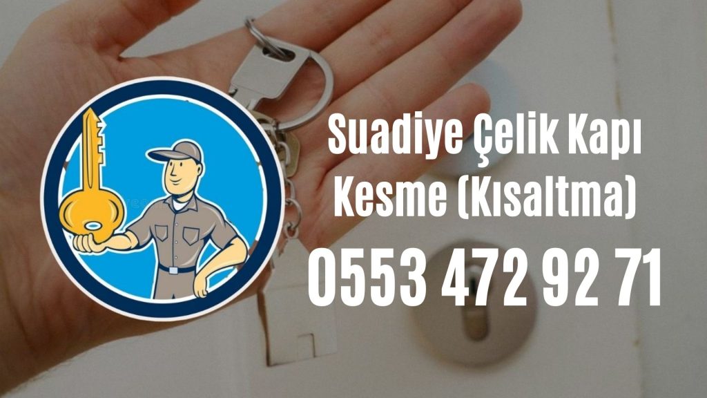 Suadiye Çelik Kapı Kesme (Kısaltma)
