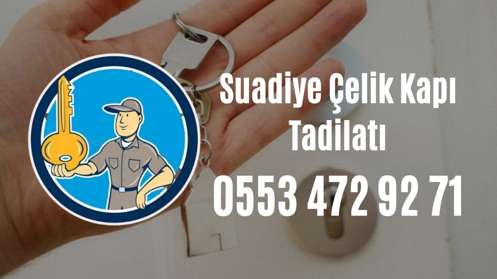Suadiye Çelik Kapı Tadilatı